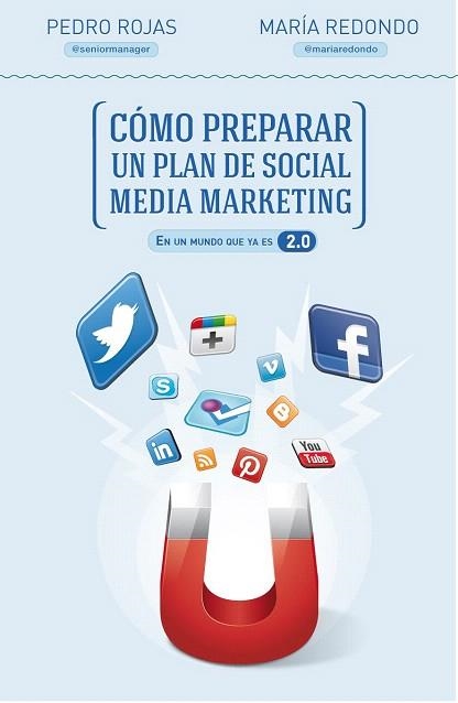 CÓMO PREPARAR UN PLAN DE SOCIAL MEDIA MARKETING | 9788498752632 | ROJAS, PEDRO / REDONDO, MARÍA | Llibreria La Gralla | Llibreria online de Granollers