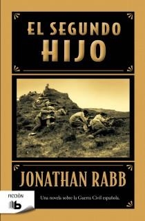 SEGUNDO HIJO, EL (B DE BOLSILLO FICCION) | 9788498727784 | RABB, JONATHAN | Llibreria La Gralla | Llibreria online de Granollers