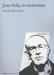 JOAN SOLÀ, IN MEMORIAM | 9788484583868 | OLIVA, SALVADOR | Llibreria La Gralla | Llibreria online de Granollers