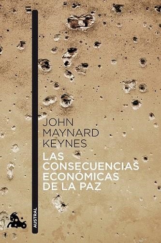 CONSECUENCIAS ECONÓMICAS DE LA PAZ, LAS (AUSTRAL HUMANIDADES 780) | 9788408041382 | MAYNARD KEYNES, JOHN  | Llibreria La Gralla | Llibreria online de Granollers