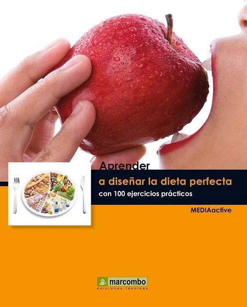 APRENDE A DISEÑAR LA DIETA PERFECTA CON 100 EJERCICIOS PRACTICOS | 9788426718297 | Llibreria La Gralla | Librería online de Granollers