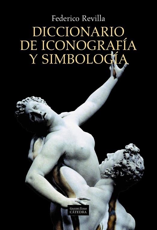 DICCIONARIO DE ICONOGRAFÍA Y SIMBOLOGÍA | 9788437630168 | REVILLA, FEDERICO | Llibreria La Gralla | Librería online de Granollers