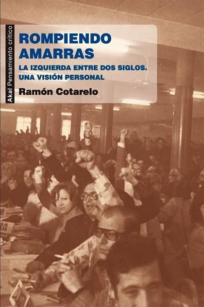 ROMPIENDO AMARRAS | 9788446037323 | COTARELO GARCÍA, RAMÓN | Llibreria La Gralla | Llibreria online de Granollers