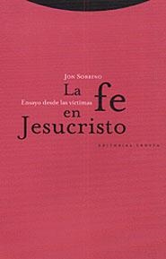 FE EN JESUCRISTO, LA | 9788481642681 | SOBRINO, JON | Llibreria La Gralla | Llibreria online de Granollers