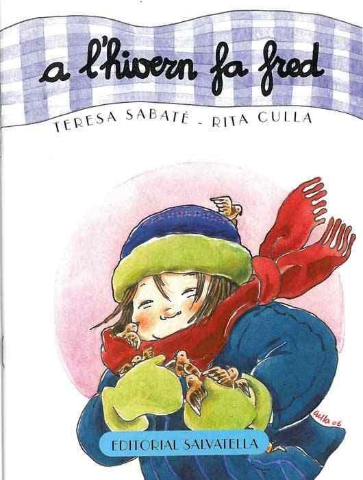 A L'HIVERN FA FRED | 9788484123873 | SABATE, T.; CULLA, R. | Llibreria La Gralla | Llibreria online de Granollers