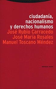 CIUDADANIA NACIONALISMO Y DERECHOS HUMANOS | 9788481642957 | RUBIO CARRACEDO, JOSE / ROSALES, JOSE M. | Llibreria La Gralla | Llibreria online de Granollers