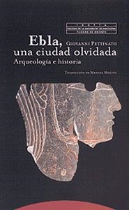 EBLA UNA CIUDAD OLVIDADA | 9788481643534 | PETTINATO, GIOVANNI | Llibreria La Gralla | Llibreria online de Granollers