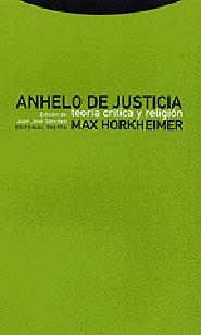 ANHELO DE JUSTICIA TEORIA CRITICA Y RELIGION | 9788481644005 | HORKHEIMER, MAX | Llibreria La Gralla | Llibreria online de Granollers