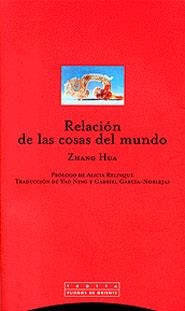 RELACION DE LAS COSAS DEL MUNDO | 9788481644562 | HUA , ZHANG | Llibreria La Gralla | Librería online de Granollers