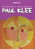 PAUL KLEE (DESCUBRIENDO EL MÁGICO MUNDO DE) | 9786074003123 | JORDÀ, MARIA J. | Llibreria La Gralla | Librería online de Granollers