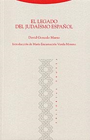 LEGADO DEL JUDAISMO ESPAÑOL, EL | 9788481644807 | GONZALO MAESO, DAVID | Llibreria La Gralla | Llibreria online de Granollers