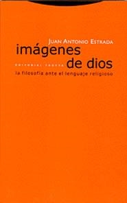 IMAGENES DE DIOS | 9788481645842 | ESTRADA, JUAN ANTONIO | Llibreria La Gralla | Librería online de Granollers