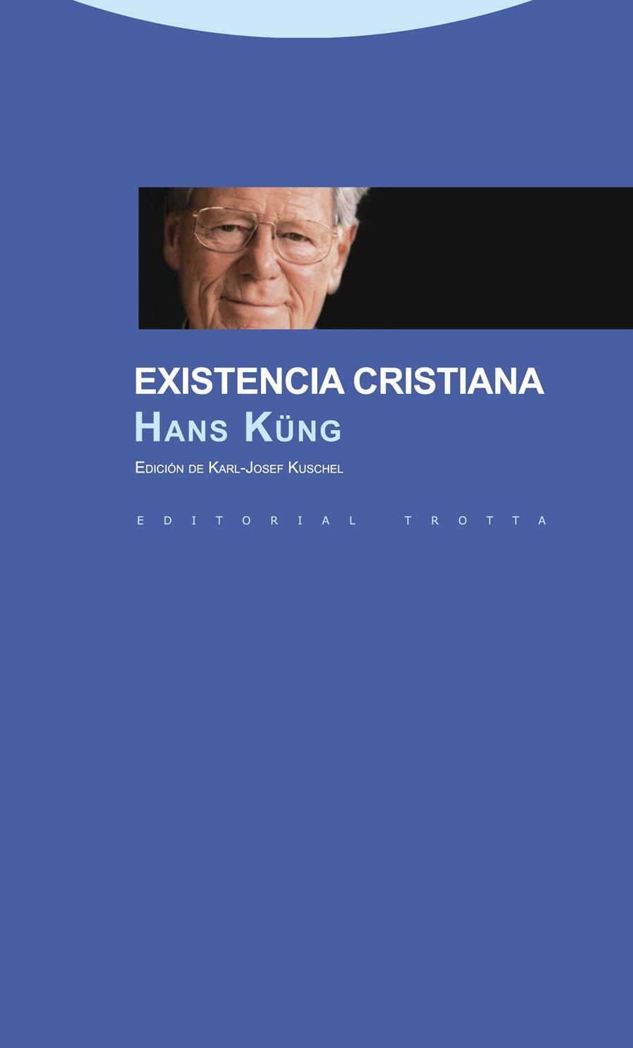 EXISTENCIA CRISTIANA | 9788498792676 | KÜNG, HANS | Llibreria La Gralla | Llibreria online de Granollers