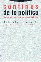 CONFINES DE LO POLITICO.NUEVE PENSAMIENTOS SOBRE P | 9788481641257 | ESPOSITO, ROBERTO | Llibreria La Gralla | Llibreria online de Granollers