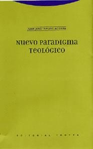 NUEVO PARADIGMA TEOLOGICO | 9788481646580 | TAMAYO ACOSTA, JUAN JOSE | Llibreria La Gralla | Llibreria online de Granollers