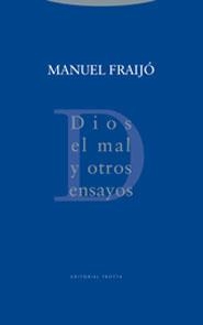 DIOS EL MAL Y OTROS ENSAYOS | 9788481646870 | FRAIJO, MANUEL | Llibreria La Gralla | Librería online de Granollers