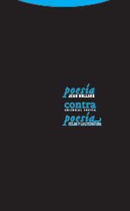 POESIA CONTRA POESIA | 9788481647921 | BOLLACK, JEAN | Llibreria La Gralla | Llibreria online de Granollers