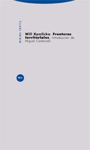 FRONTERAS TERRITORIALES | 9788481647860 | KYMLICKA, WILL | Llibreria La Gralla | Librería online de Granollers