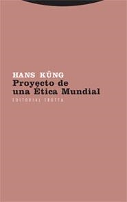 PROYECTO DE UNA ETICA MUNDIAL | 9788481648744 | KUNG, HANS | Llibreria La Gralla | Llibreria online de Granollers