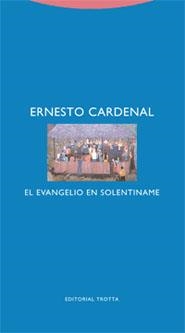 EVANGELIO EN SOLENTINAME, EL | 9788481648386 | CARDENAL, ERNESTO | Llibreria La Gralla | Llibreria online de Granollers