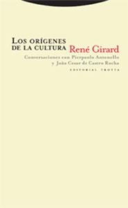 ORIGENES DE LA CULTURA, LOS | 9788481648546 | GIRARD, RENE | Llibreria La Gralla | Llibreria online de Granollers