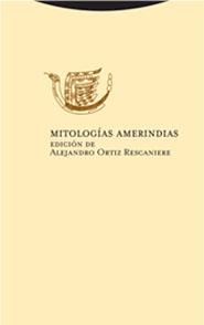 MITOLOGIAS AMERINDIAS (EIR, 05) | 9788481648584 | ORTIZ RESCANIERE, ALEJANDRO | Llibreria La Gralla | Llibreria online de Granollers