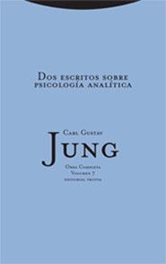 DOS ESCRITOS SOBRE PSICOLOGIA ANALITICA (TAPA DURA) | 9788481647600 | JUNG, CARL GUSTAV | Llibreria La Gralla | Llibreria online de Granollers