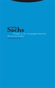 VIAJE A LA TRANSPARENCIA.OBRA POETICA COMPLETA | 9788481649734 | SACHS, NELLY | Llibreria La Gralla | Llibreria online de Granollers