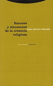 RAZONES Y SINRAZONES DE LA CREENCIA RELIGIOSA | 9788481644111 | ESTRADA, JUAN ANTONIO | Llibreria La Gralla | Llibreria online de Granollers