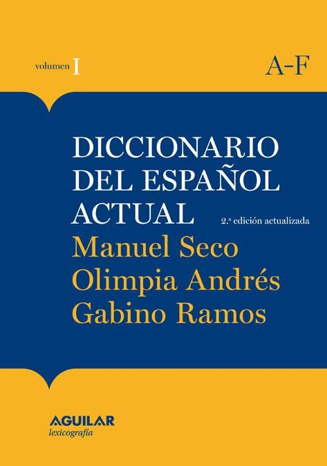 DICCIONARIO DEL ESPAÑOL ACTUAL  2 TOMOS | 9788403097254 | SECO REYMUNDO, MANUEL; ANDRES PUENTE, OLIMPIA; RAMOS GONZALEZ, GABINO | Llibreria La Gralla | Llibreria online de Granollers