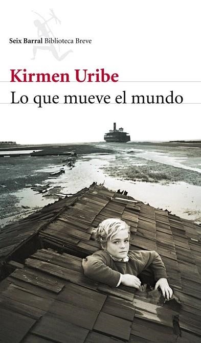 LO QUE MUEVE EL MUNDO | 9788432215476 | URIBE, KIRMEN | Llibreria La Gralla | Llibreria online de Granollers