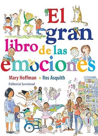 GRAN LIBRO DE LAS EMOCIONES, EL | 9788426139542 | HOFFMAN, MARY; ASQUITH, ROS | Llibreria La Gralla | Librería online de Granollers