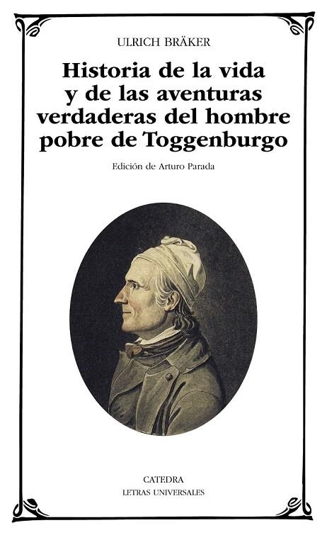 HISTORIA DE LA VIDA Y DE LAS AVENTURAS VERDADERAS DEL HOMBRE POBRE DE TOGGENBURG | 9788437631011 | BRÄKER, ULRICH | Llibreria La Gralla | Llibreria online de Granollers