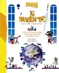 16 INVENTS MOLT MOLT IMPORTANTS (SABER MÉS) | 9788499061290 | LÓPEZ NARVÁEZ, CONCHA; MONREAL, VIOLETA | Llibreria La Gralla | Llibreria online de Granollers