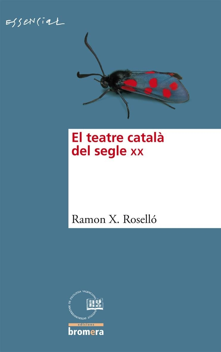 TEATRE CATALÀ DEL SEGLE XX, EL | 9788498248159 | ROSSELLÓ, RAMON X. | Llibreria La Gralla | Llibreria online de Granollers