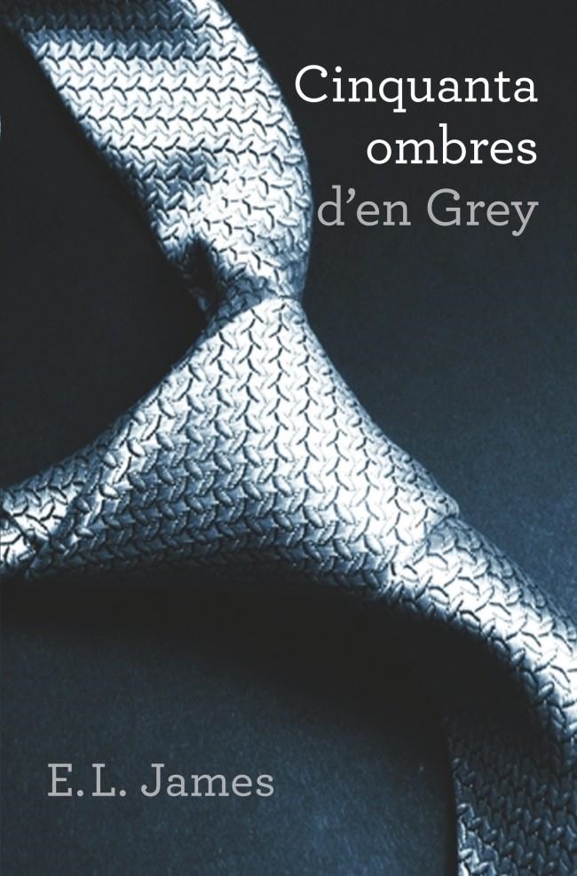 CINQUANTA OMBRES D'EN GREY (TRILOGIA CINQUANTA OMBRES 1) | 9788401388989 | JAMES,E.L. | Llibreria La Gralla | Llibreria online de Granollers