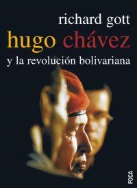 HUGO CHAVEZ Y LA REBELION BOLIVARIANA | 9788495440822 | GOTT, RICHARD | Llibreria La Gralla | Librería online de Granollers