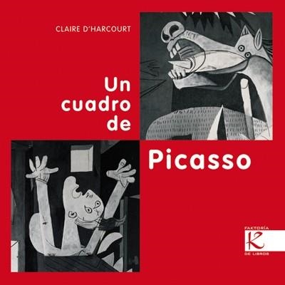 CUADRO DE PICASSO, UN | 9788415250210 | D'HARCOURT, CLAIRE | Llibreria La Gralla | Llibreria online de Granollers