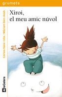 XIROI EL MEU AMIC NÚVOL (GRUMETS +7, 205) | 9788424635909 | SALA I VILA, CARLES ; BEN ARAB, MÀRIAM  | Llibreria La Gralla | Llibreria online de Granollers