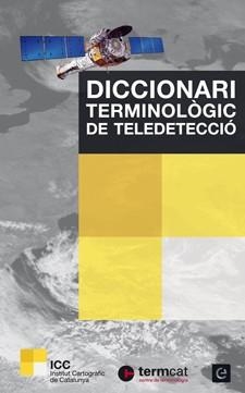 DICCIONARI TERMINOLÒGIC DE TELEDETECCIÓ | 9788441222496 | PONS, XAVIER; ARCALÍS, ANNA | Llibreria La Gralla | Llibreria online de Granollers