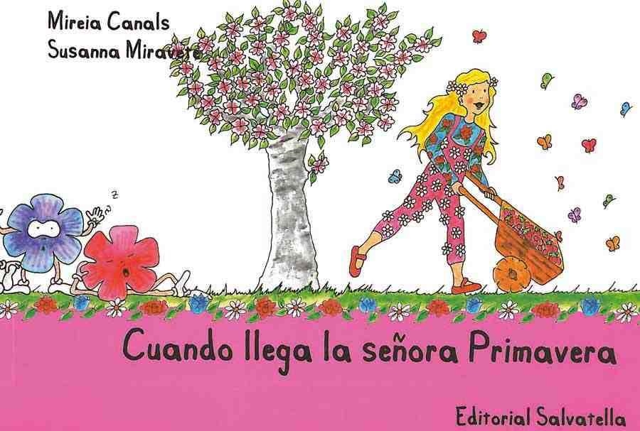 CUANDO LLEGA SEÑORA PRIMAVERA | 9788484125525 | CANALS, MIREIA / MIRAVETE, SUSANNA (IL) | Llibreria La Gralla | Llibreria online de Granollers