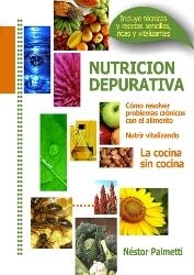 NUTRICIÓN DEPURATIVA | 9789870537113 | PALMETTI, NESTOR | Llibreria La Gralla | Llibreria online de Granollers