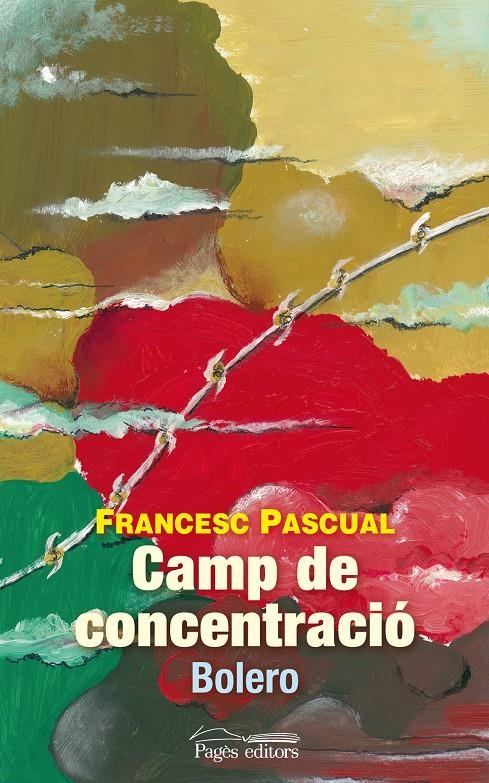 CAMP DE CONCENTRACIÓ | 9788499753324 | PASCUAL, FRANCESC | Llibreria La Gralla | Llibreria online de Granollers