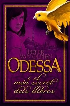 ODESSA I EL MÓN SECRET DELS LLIBRES | 9788424641337 | VAN OLMEN, PETER | Llibreria La Gralla | Librería online de Granollers