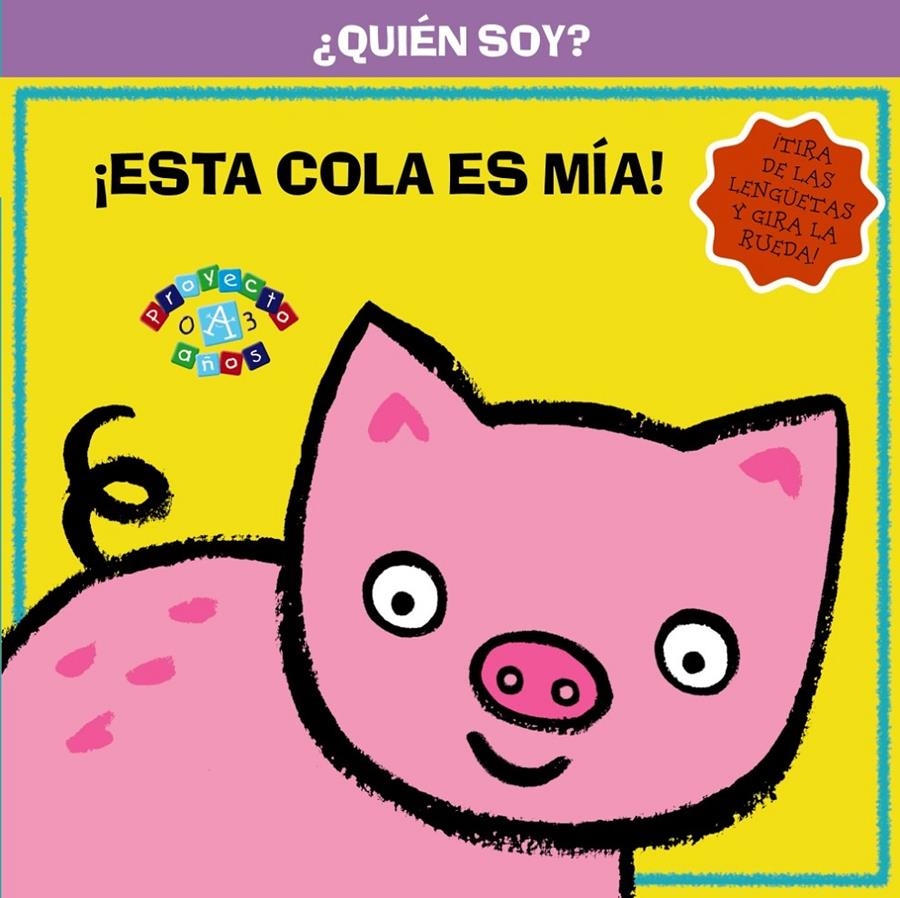 ESTA COLA ES MÍA (¿QUIÉN SOY?) | 9788421689356 | VV. AA. | Llibreria La Gralla | Llibreria online de Granollers