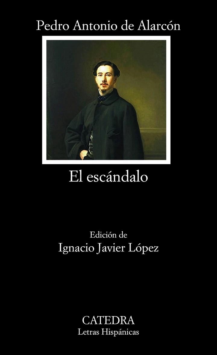 ESCÁNDALO, EL (LETRAS HISPÁNICAS,715) | 9788437631059 | DE ALARCÓN, PEDRO ANTONIO  | Llibreria La Gralla | Llibreria online de Granollers