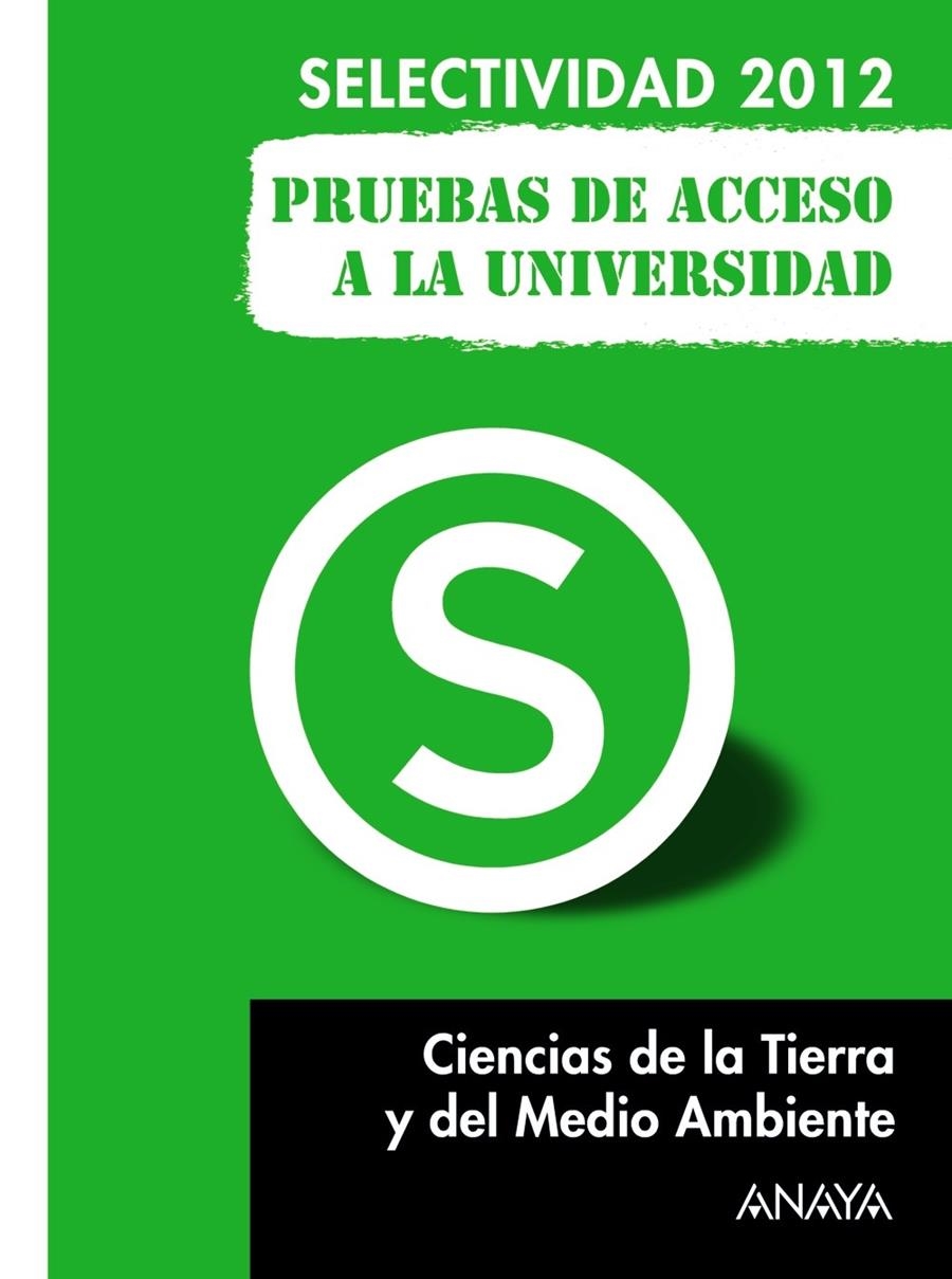 CIENCIAS DE LA TIERRA Y DEL MEDIO AMBIENTE. PRUEBAS DE ACCESO A LA UNIVERSIDAD 2012 | 9788467835779 | JIMENO DIESTRO, GASPAR | Llibreria La Gralla | Llibreria online de Granollers