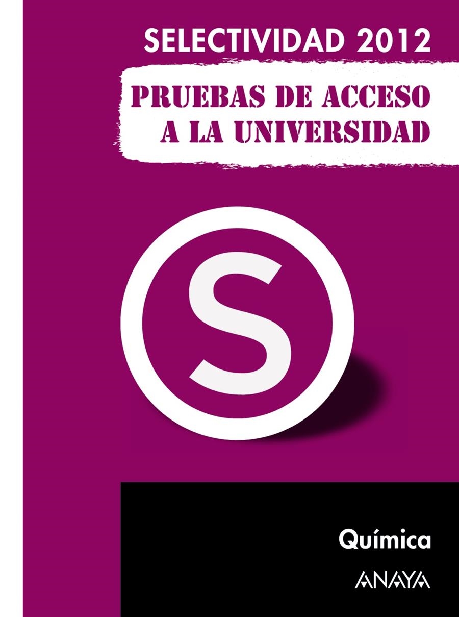 QUÍMICA. PRUEBAS DE ACCESO A LA UNIVERSIDAD 2012 | 9788467835717 | ZUBIAURRE CORTÉS, SABINO/ARSUAGA FERRERAS, JESÚS | Llibreria La Gralla | Llibreria online de Granollers