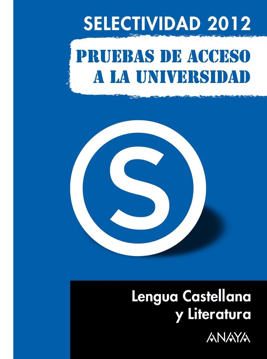 LENGUA CASTELLANA Y LITERATURA. PRUEBAS DE ACCESO A LA UNIVERSIDAD 2012 | 9788467835663 | LUNA FERNÁNDEZ, REMEDIOS | Llibreria La Gralla | Llibreria online de Granollers