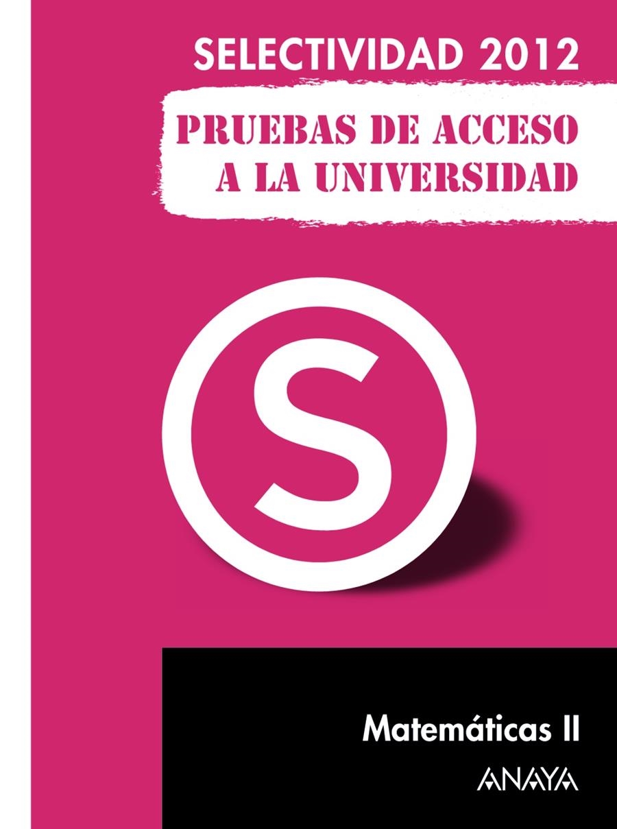 MATEMÁTICAS II. PRUEBAS DE ACCESO A LA UNIVERSIDAD 2012 | 9788467835731 | BUSTO CABALLERO, ANA ISABEL | Llibreria La Gralla | Llibreria online de Granollers